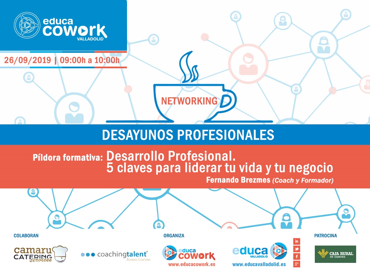 DESAYUNO PROFESIONAL: 5 claves para liderar tu vida y tu negocio