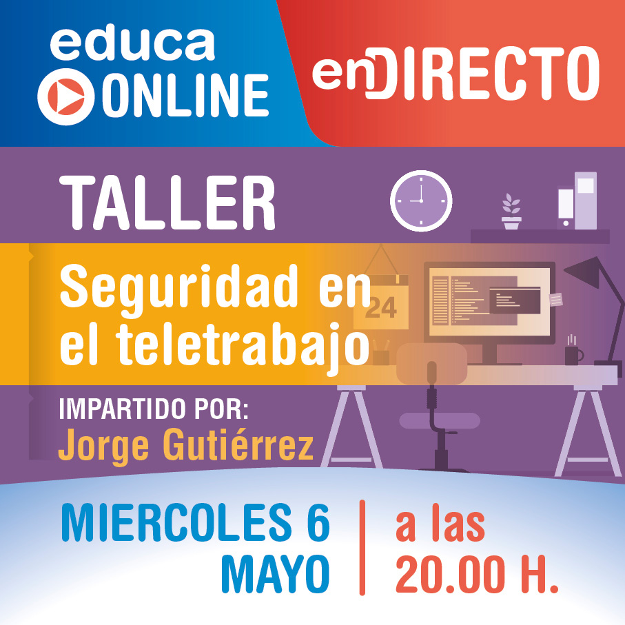 Educa Online: Seguridad en el teletrabajo